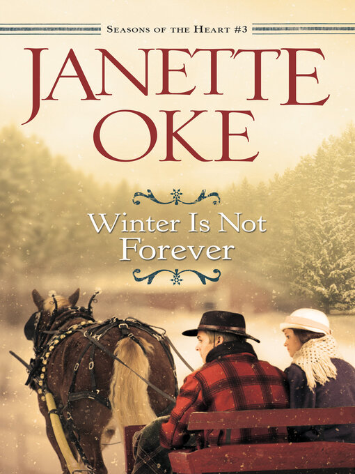 Title details for Winter Is Not Forever by Janette Oke - Available